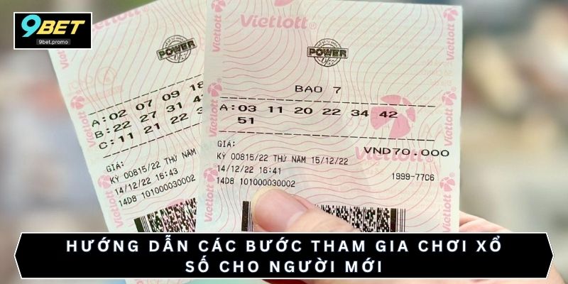 Hướng dẫn các bước tham gia chơi xổ số cho người mới